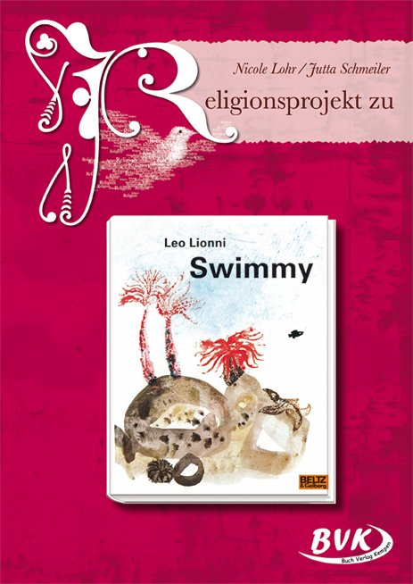 Religionsprojekt zu Swimmy - Nicole Lohr, Jutta Schmeiler