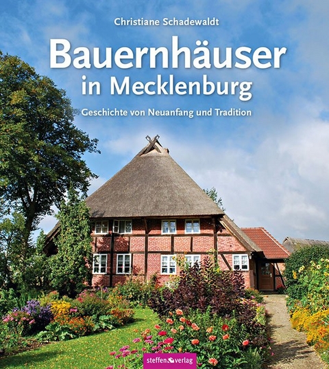 Bauernhäuser in Mecklenburg - Christiane Schadewaldt