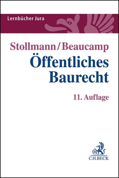 Öffentliches Baurecht - Frank Stollmann, Guy Beaucamp