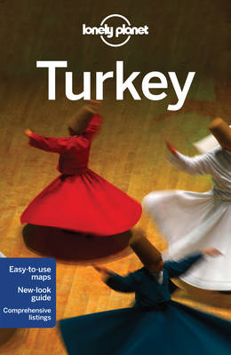 Lonely Planet Turkey -  Lonely Planet, James Bainbridge, Brett Atkinson, Chris Deliso, Steve Fallon