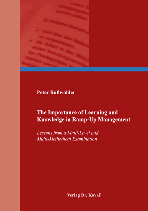 The Importance of Learning and Knowledge in Ramp-Up Management - Peter Bußwolder