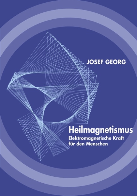 Heilmagnetismus - Josef Georg