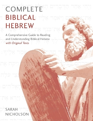 Complete Biblical Hebrew - Sarah Nicholson