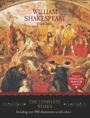 William Shakespeare - The Complete Works -  Worth Press Limited