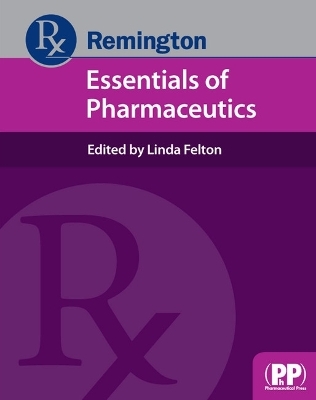 Remington: Essentials of Pharmaceutics - 