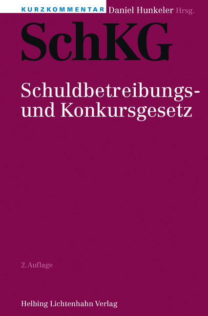 Kurzkommentar SchKG - Ariane Amacker, Peter Amberg, Marc Bernheim, Thomas Bolliger (†), Stefan Bossart, Jürgen Brönnimann, Urs Bürgi, Markus Dieth, Peter Diggelmann, Myriam Gehri, Kathrin Häcki, Hans Ulrich Hardmeier, Ueli Huber, Daniel Hunkeler, Vincent Jeanneret, Ingrid Jent-Sørensen, Philipp Känzig, Christoph Käser, Jolanta Kren Kostkiewicz, Christoph Küng, Marco Levante, Ralph Malacrida, Felix C. Meier-Dieterle, Karin Minet-Sauter, Urs Peter Möckli, Eric Muster, Guido Näf, Henry Peter, Peter Pirkl, Philipp Possa, Lukas P. Roesler, Thomas Rohner, Mario Roncoroni, Gerhard Roth, Fritz Rothenbühler, Sven Rüetschi, Marc Russenberger, Martin Sarbach, Roger Schober, Ivo Schwander, Thomas Sprecher, Kurt Stöckli, Benno Strub, Brigitte Umbach-Spahn, Dominik Vock, Fridolin Walther, Jürg Wernli, Thomas Winkler, Georg J. Wohl, Karl Wüthrich, Markus Zopfi