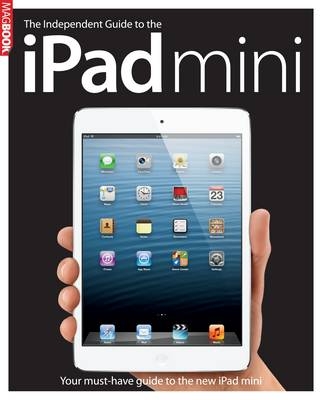 The Independent Guide to the iPad Mini - 