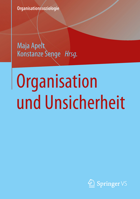 Organisation und Unsicherheit - 