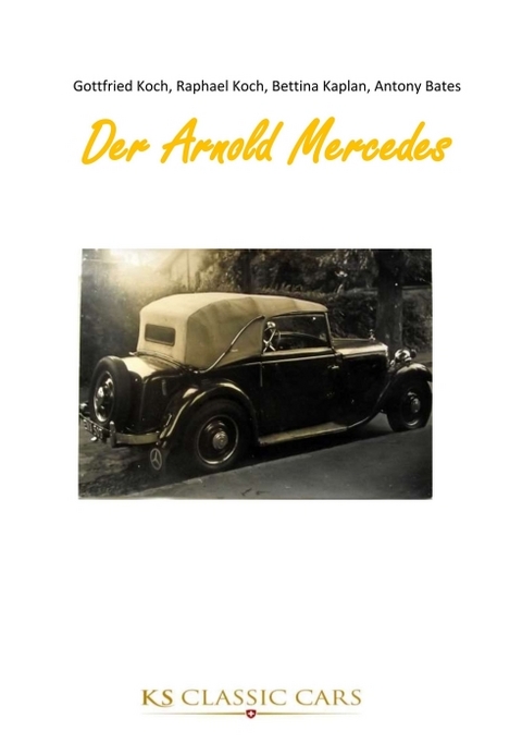 Der Arnold Mercedes - Gottfried Koch