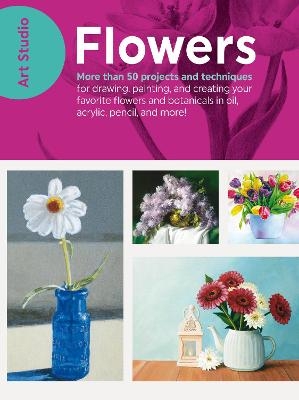 Art Studio: Flowers -  Walter Foster Creative Team