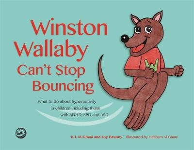 Winston Wallaby Can't Stop Bouncing - Kay Al-Ghani, Joy Beaney