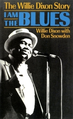 I Am The Blues - Don Snowden, Willie Dixon