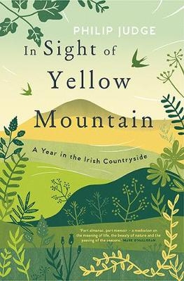 In Sight of Yellow Mountain - Philip Judge