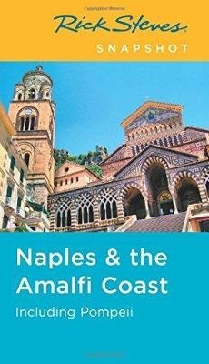 Rick Steves Snapshot Naples & the Amalfi Coast - Rick Steves
