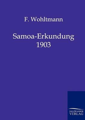 Samoa-Erkundung 1903 - F. Wohltmann