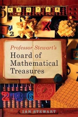 Professor Stewart's Hoard of Mathematical Treasures - Ian Stewart