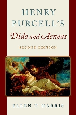 Henry Purcell's Dido and Aeneas - Ellen Harris