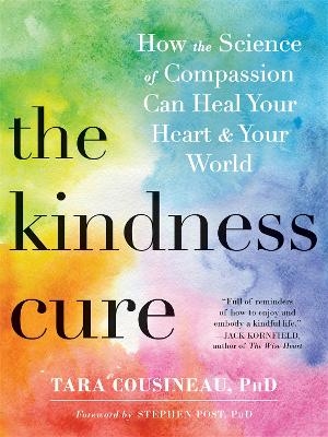 The Kindness Cure - Tara Cousineau