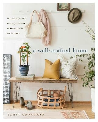 A Well-Crafted Home - Janet Crowther