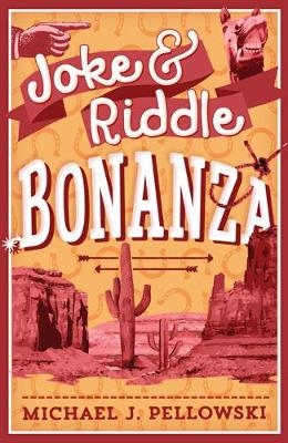 Joke & Riddle Bonanza - Michael J. Pellowski