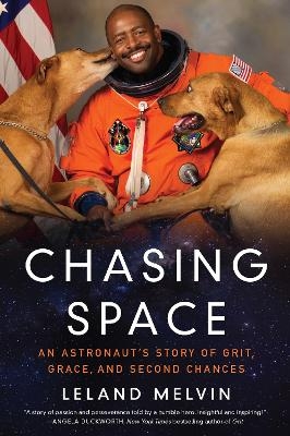 Chasing Space - Leland Melvin