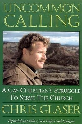 Uncommon Calling - Chris Glaser