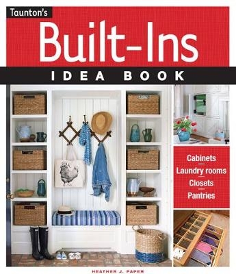 Built-Ins Idea Book - Heather J. Paper