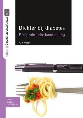 Dichter Bij Diabetes - R Holtrop