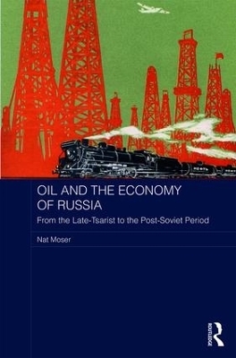 Oil and the Economy of Russia - Nat Moser