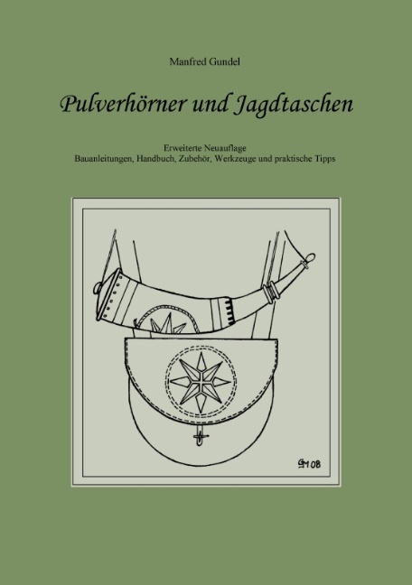 Pulverhörner und Jagdtaschen - Manfred Gundel
