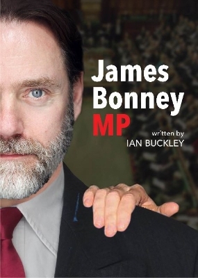 James Bonney M.P. - Ian Buckley