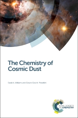 Chemistry of Cosmic Dust - David A Williams, Cesare Cecchi-Pestellini