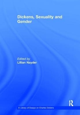 Dickens, Sexuality and Gender - 