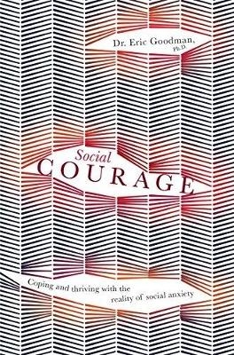 Social Courage - Eric Goodman