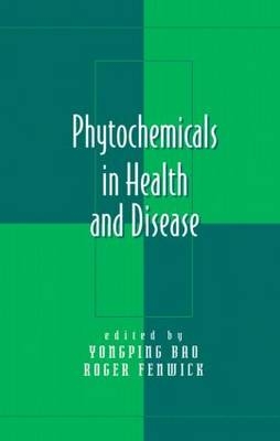 Phytochemicals in Health and Disease - 