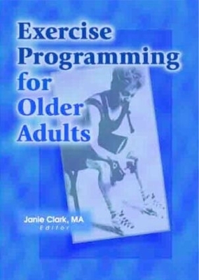Exercise Programming for Older Adults - Janie Clark