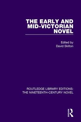 The Early and Mid-Victorian Novel - 