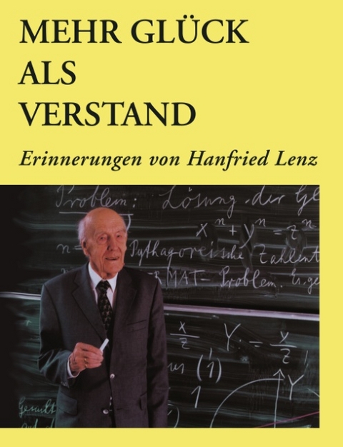 Mehr Glück als Verstand - Hanfried Lenz