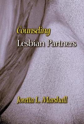 Counseling Lesbian Partners - Joretta L. Marshall