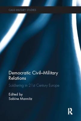 Democratic Civil-Military Relations - Sabine Mannitz