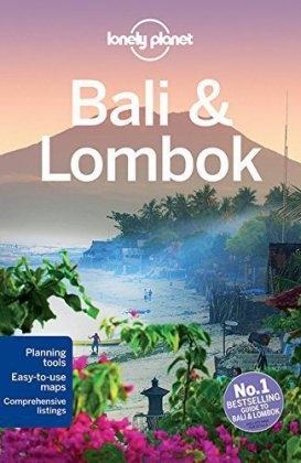 Lonely Planet Bali & Lombok - Ryan ver Berkmoes,  Lonely Planet, Adam Skolnick