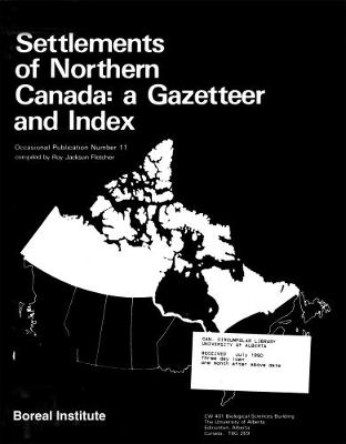 Settlements of Northern Canada - Roy J. Fletcher