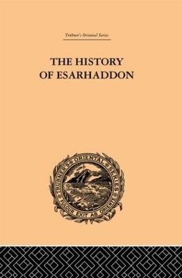 The History of Esarhaddon - Ernest A Budge