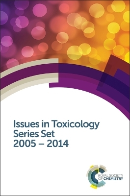 Issues in Toxicology Series Set