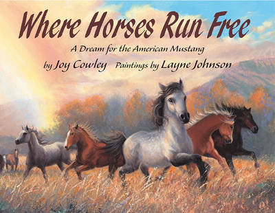 Where Horses Run Free - Joy Cowley