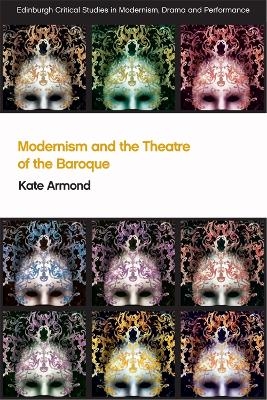 Modernism and the Theatre of the Baroque - 