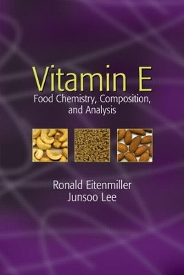Vitamin E - Ronald R. Eitenmiller, Junsoo Lee