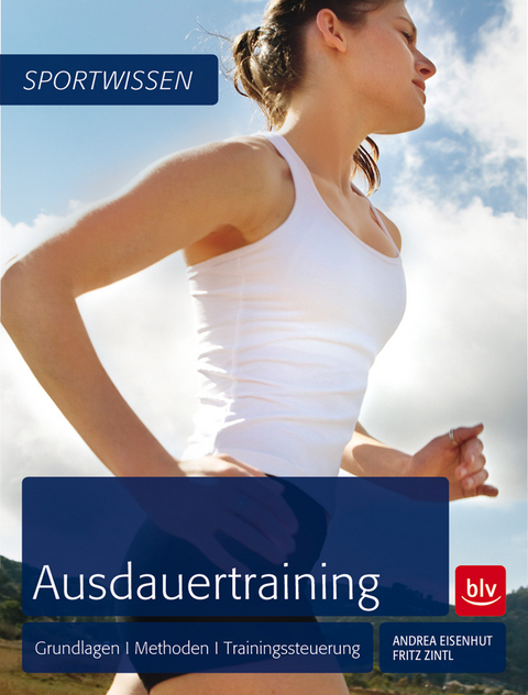 Ausdauertraining - Andrea Eisenhut, Fritz Zintl