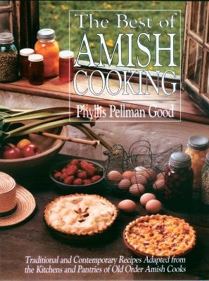 Best of Amish Cooking - Phyllis Good
