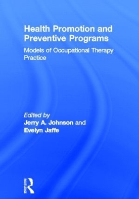 Health Promotion and Preventive Programs - Evelyn Jaffe, Jerry A Johnson
